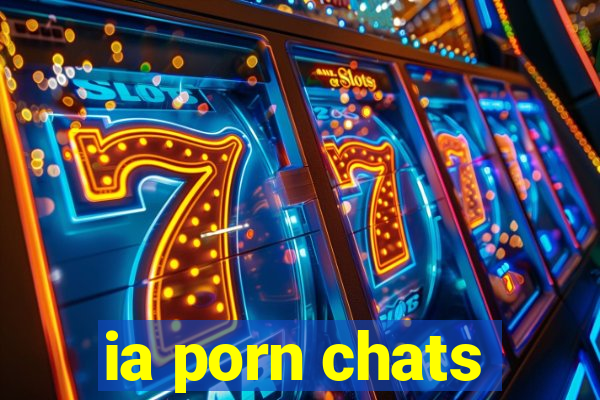 ia porn chats